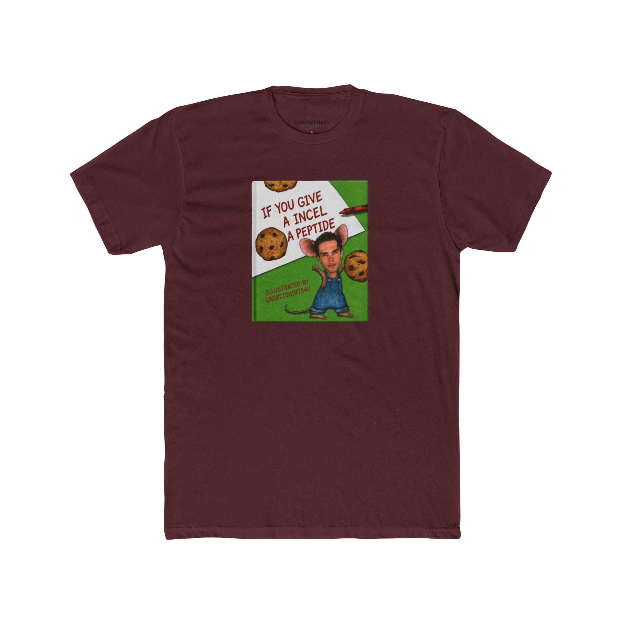 If You Give An Incel A Peptide - Storybook Cotton T-Shirt
