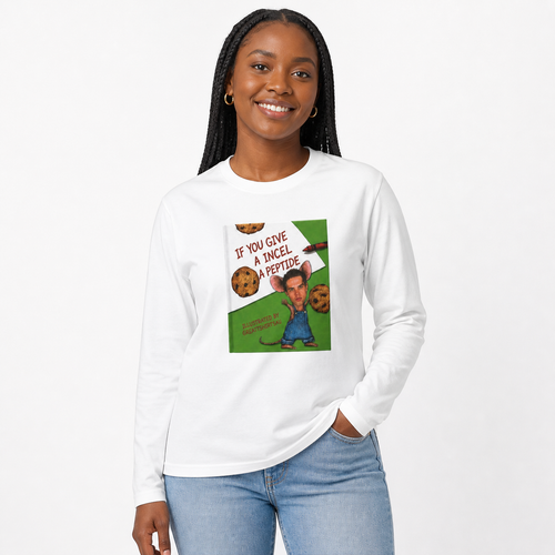 If You Give An Incel A Peptide - Storybook Long Sleeve Cotton T-Shirt