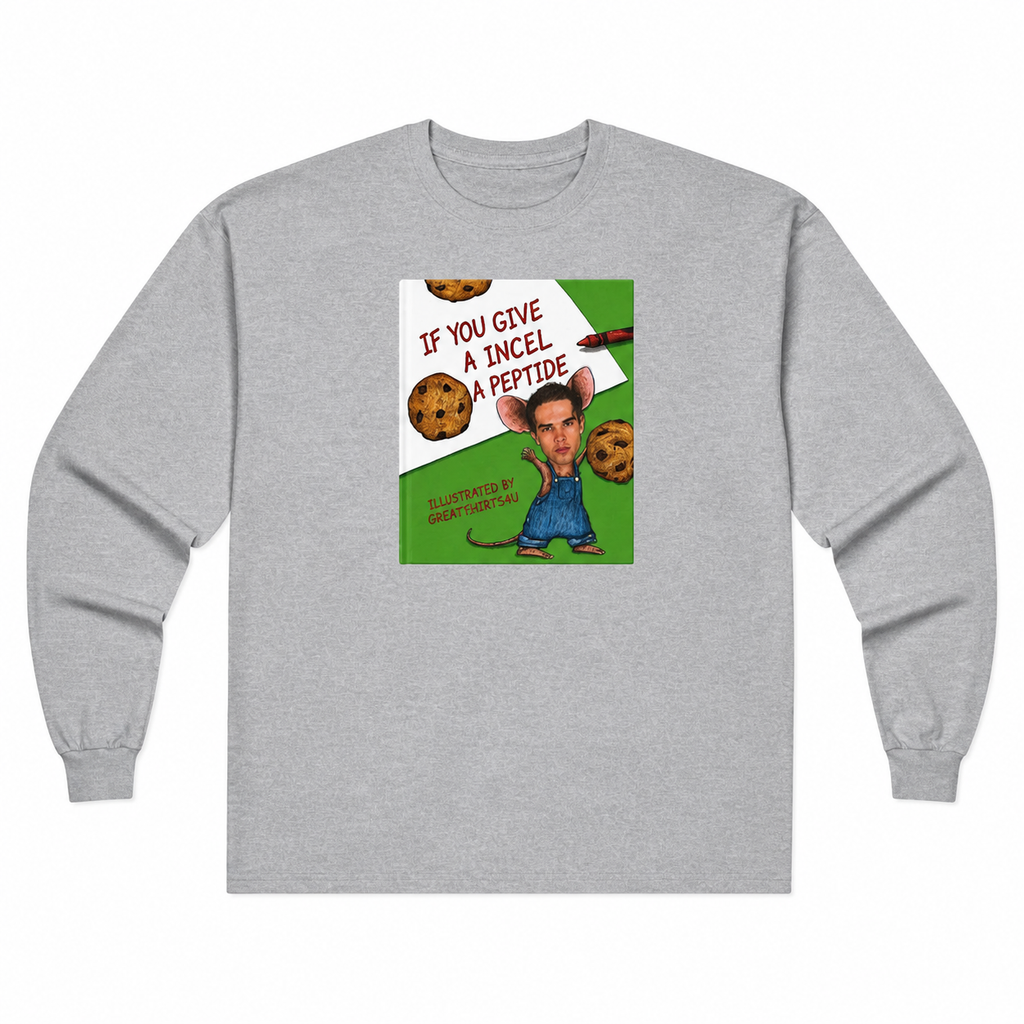 If You Give An Incel A Peptide - Storybook Long Sleeve Cotton T-Shirt